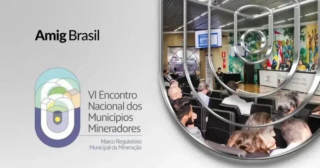 VI Encontro Nacional dos Municípios Mineradores aborda desafios e soluções