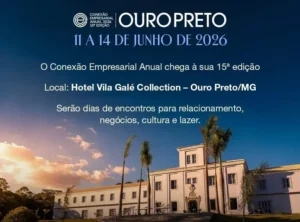15ª Edição do Conexão Empresarial: Um Encontro Imperdível em Ouro Preto