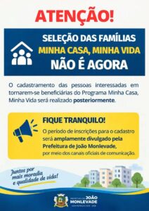 João Monlevade alerta que inscrições para o Minha Casa, Minha Vida não iniciaram Cadastro de pessoas para o “Minha Casa, Minha Vida” ainda não começou em Monlevade