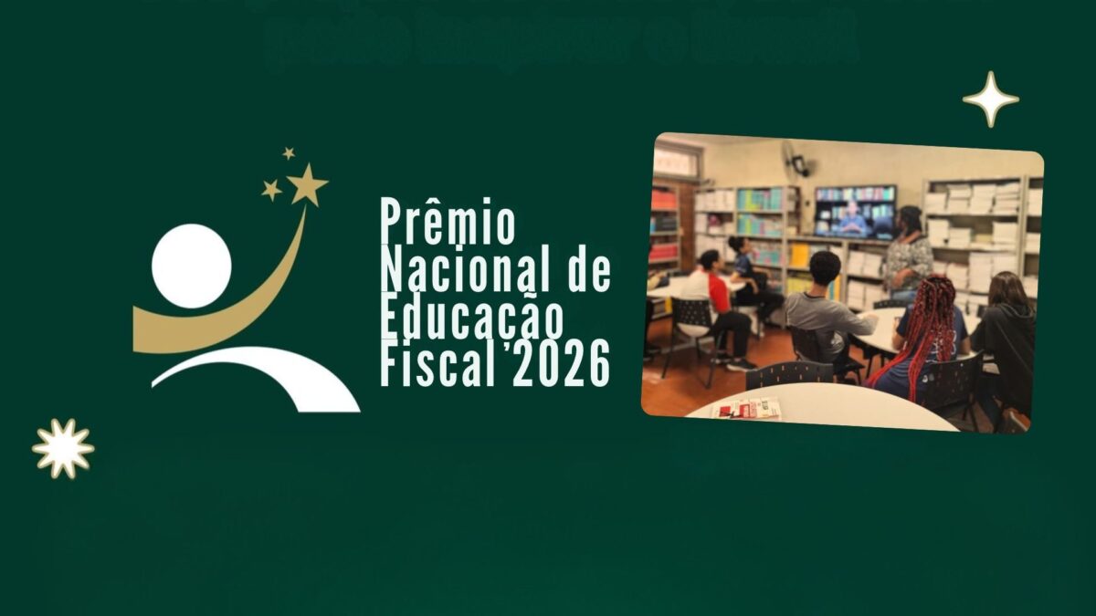 Três trabalhos mineiros estão entre os 17 finalistas do Prêmio Nacional de Educação Fiscal 2026